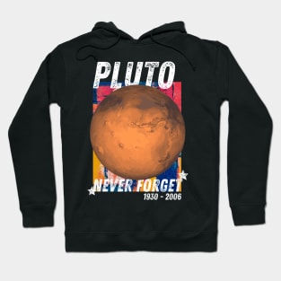 Never Forget Pluto Hoodie